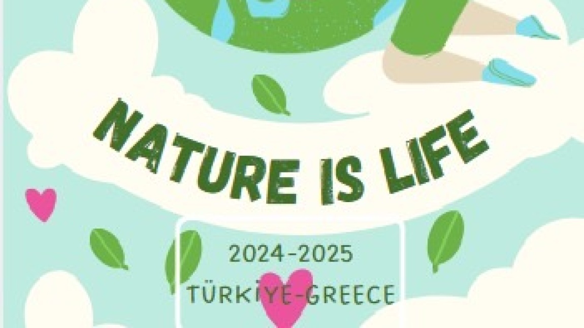 “NATURE IS LIFE” ETWINNING PROJESİ BAŞLIYOR